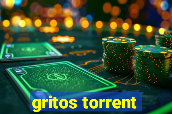 gritos torrent