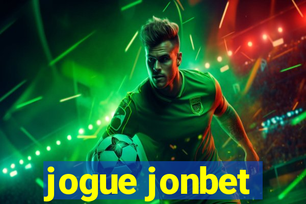 jogue jonbet