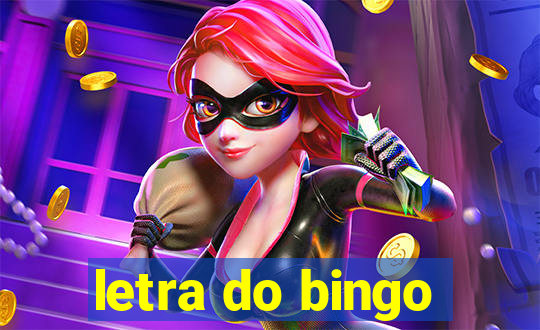 letra do bingo