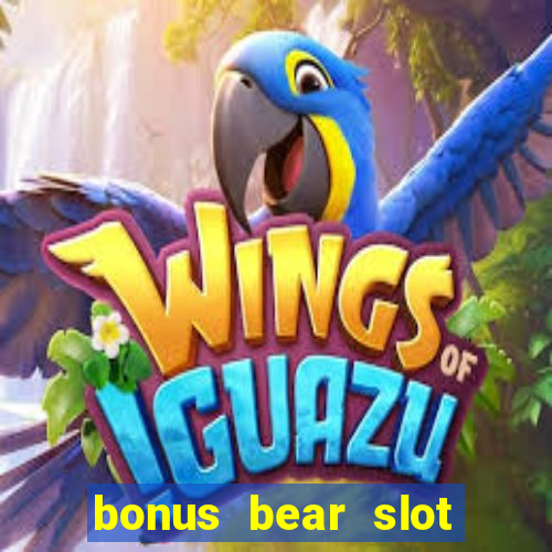 bonus bear slot free download