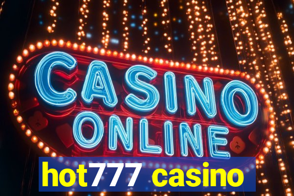 hot777 casino