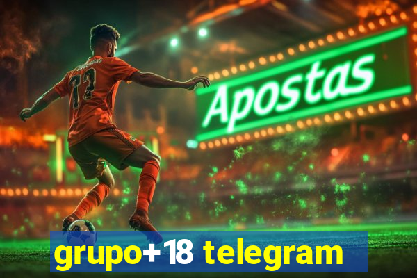 grupo+18 telegram