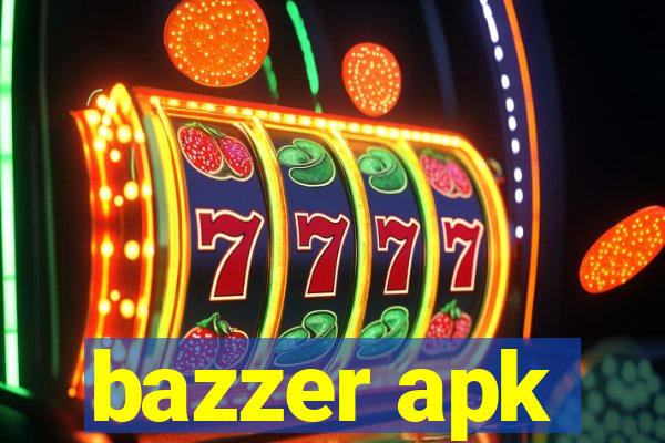 bazzer apk