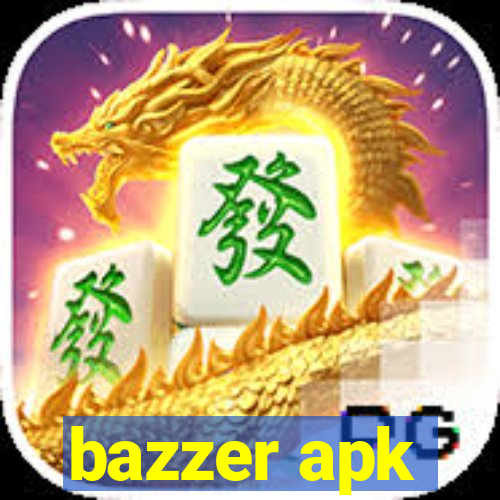 bazzer apk