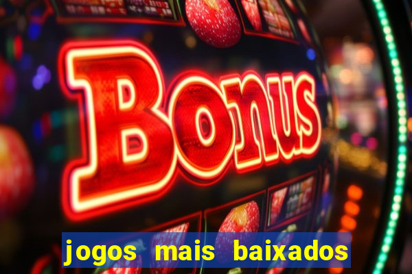 jogos mais baixados da play store