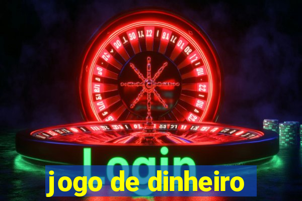 jogo de dinheiro