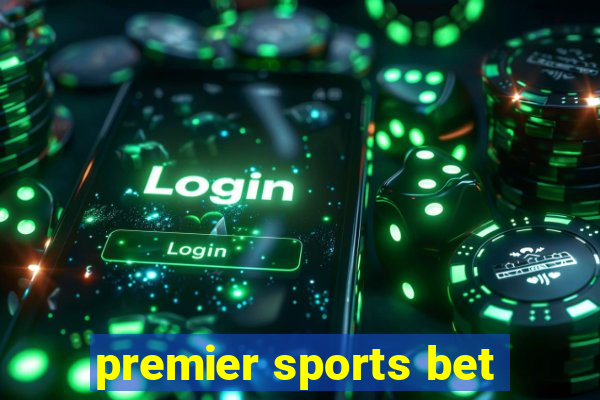 premier sports bet