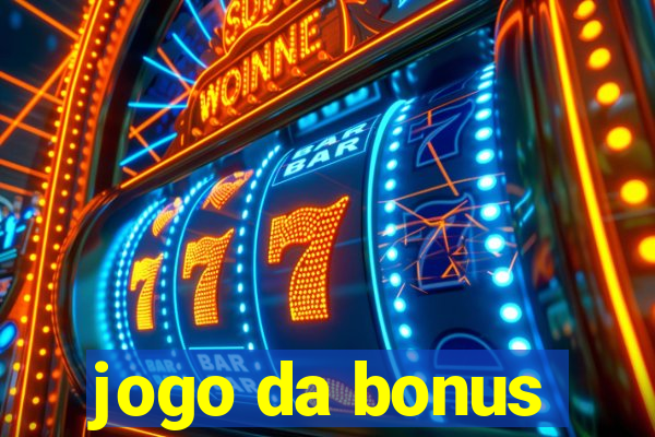 jogo da bonus