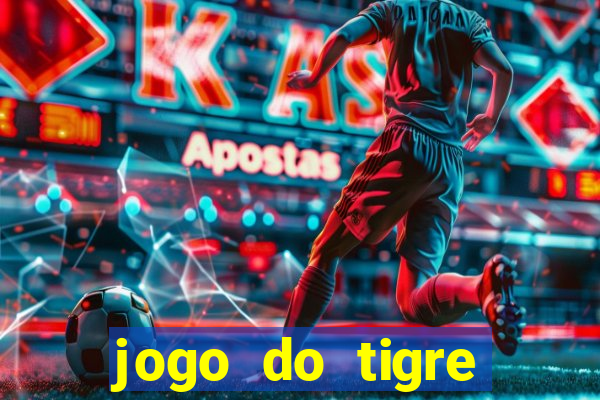 jogo do tigre pagando no cadastro