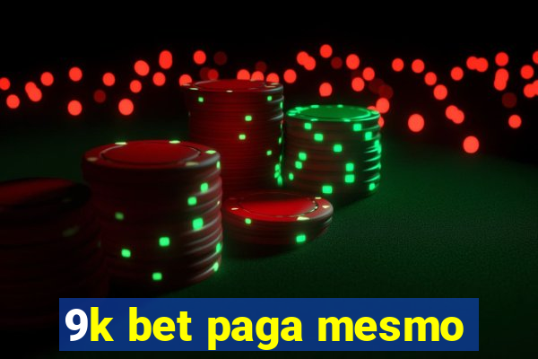 9k bet paga mesmo