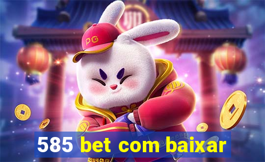 585 bet com baixar