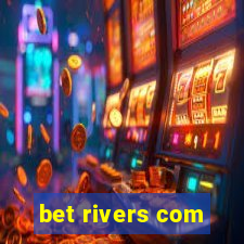 bet rivers com