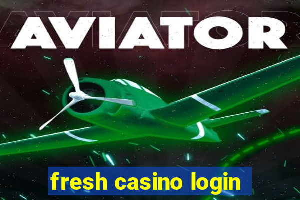 fresh casino login