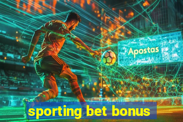 sporting bet bonus