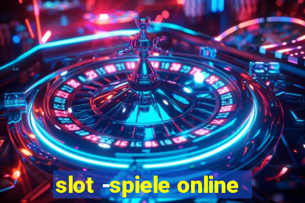 slot -spiele online