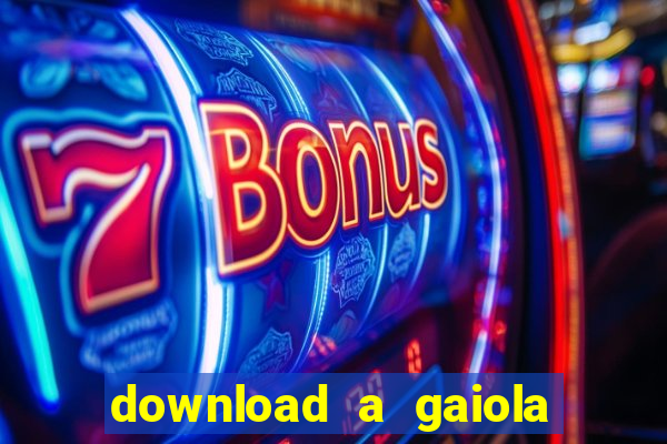 download a gaiola das loucas (1996 dublado)