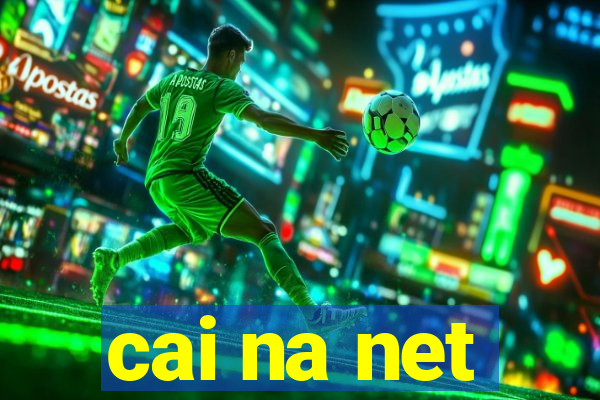 cai na net