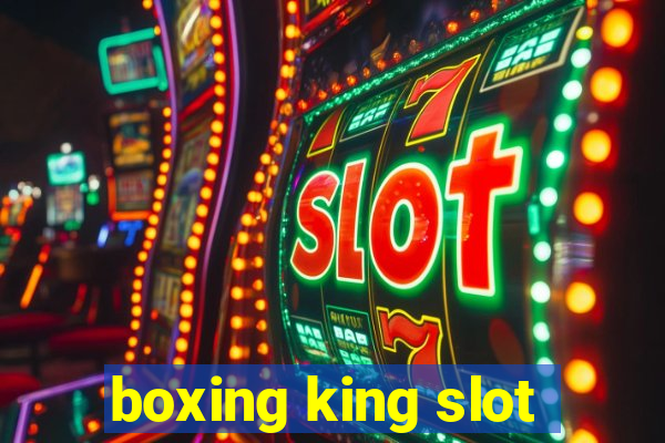 boxing king slot