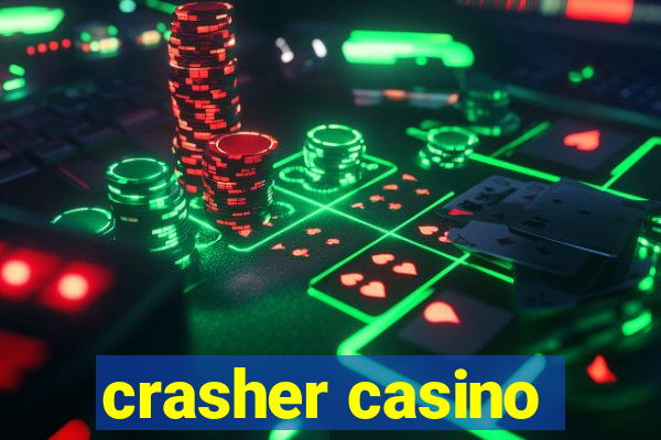 crasher casino