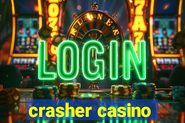 crasher casino