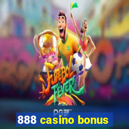 888 casino bonus