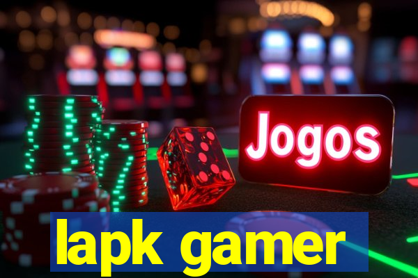 lapk gamer