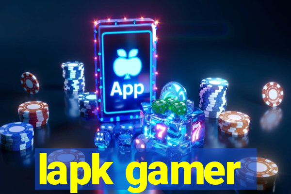 lapk gamer