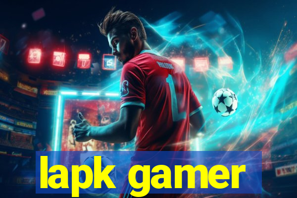 lapk gamer