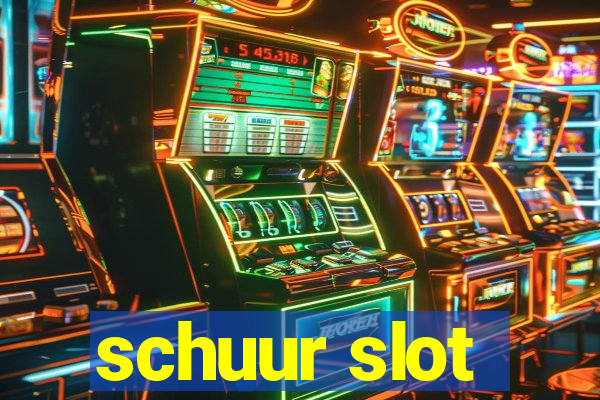 schuur slot