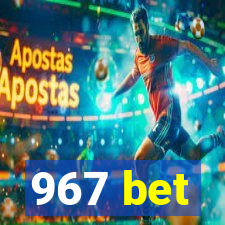 967 bet