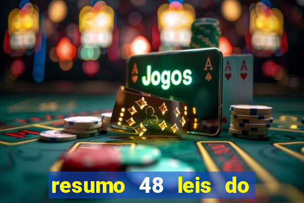 resumo 48 leis do poder pdf