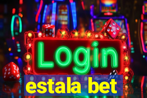 estala bet