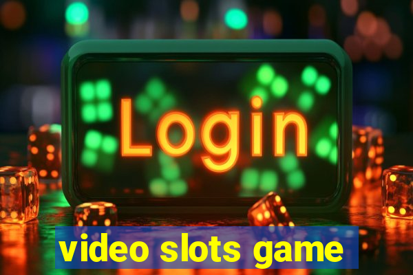 video slots game