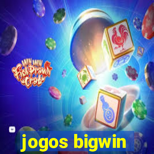 jogos bigwin