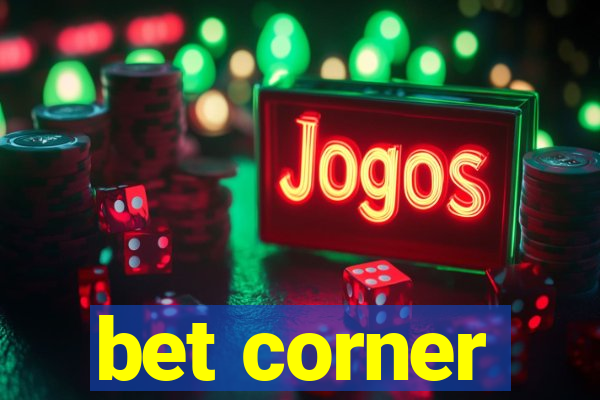 bet corner