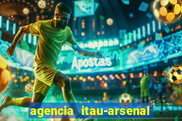 agencia itau-arsenal de marinha