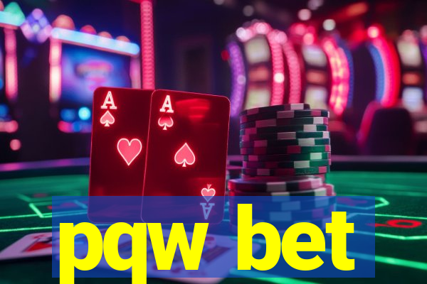 pqw bet