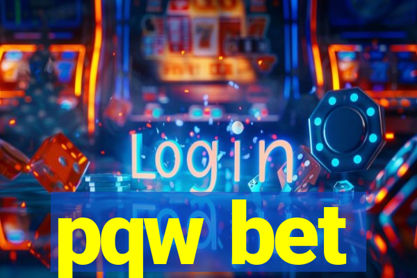 pqw bet