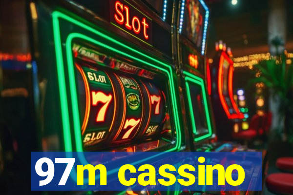 97m cassino