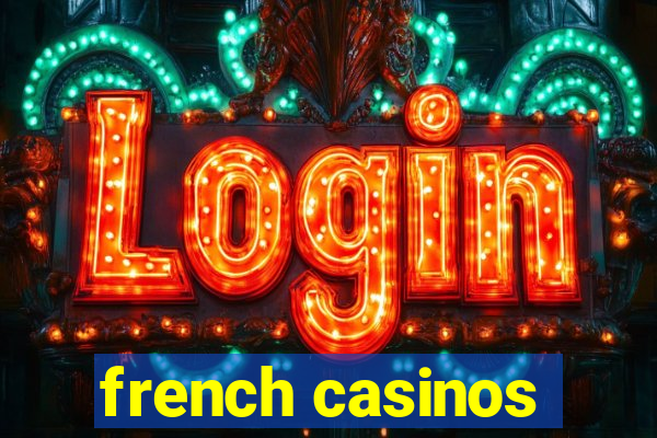 french casinos