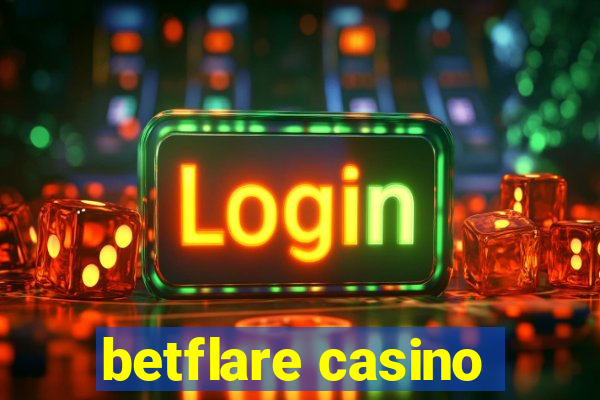 betflare casino