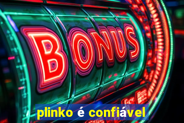 plinko é confiável