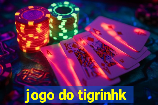 jogo do tigrinhk