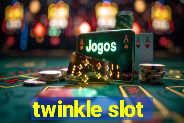 twinkle slot