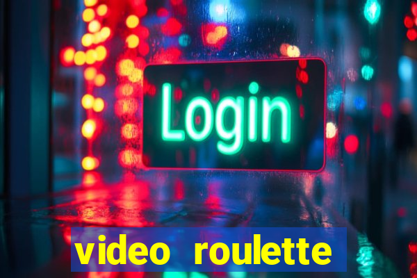 video roulette casino game