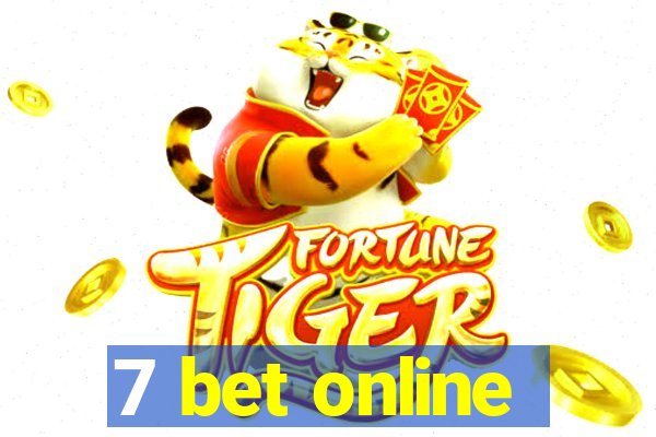 7 bet online