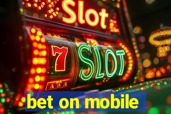 bet on mobile