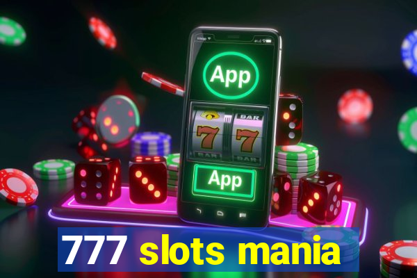 777 slots mania