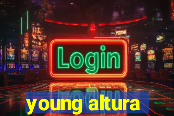 young altura