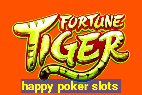 happy poker slots